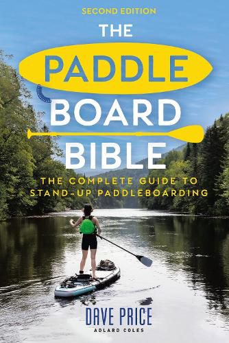 Cover image for The Paddleboard Bible 2nd edition
