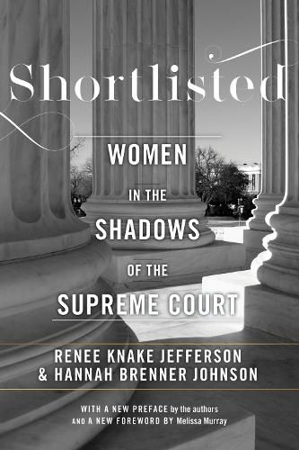 Cover image for Shortlisted: Women in the Shadows of the Supreme Court