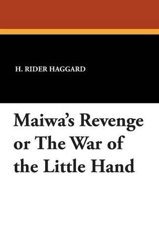 Cover image for Maiwa's Revenge or the War of the Little Hand