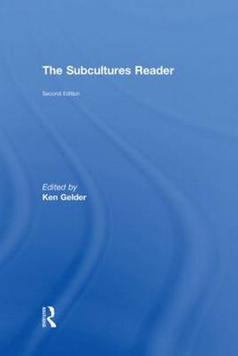 The Subcultures Reader: Second Edition