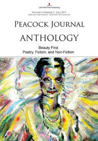 Cover image for Peacock Journal - Anthology: Beauty First [vol I, No 2]