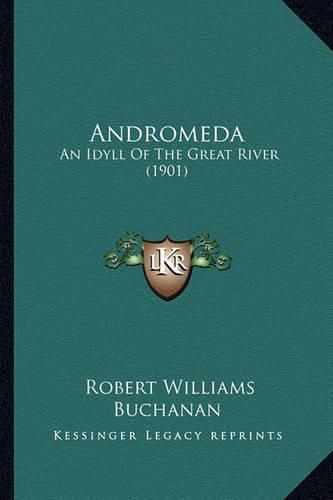 Andromeda: An Idyll of the Great River (1901)