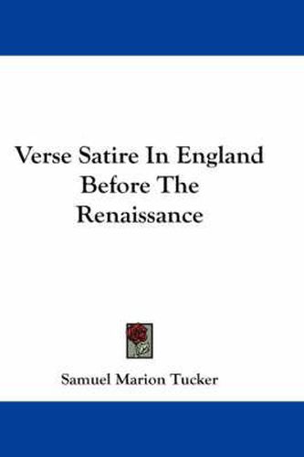 Cover image for Verse Satire in England Before the Renaissance