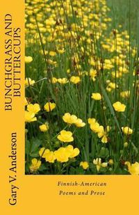 Cover image for Bunchgrass and Buttercups: The Deep River Suite