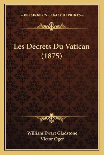 Les Decrets Du Vatican (1875)