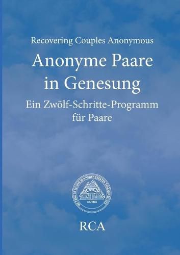 Cover image for Anonyme Paare in Genesung: Ein Zwoelf-Schritte-Programm fur Paare