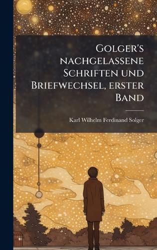 Cover image for Golger's nachgelassene Schriften und Briefwechsel, erster Band