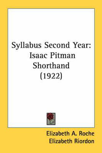 Syllabus Second Year: Isaac Pitman Shorthand (1922)