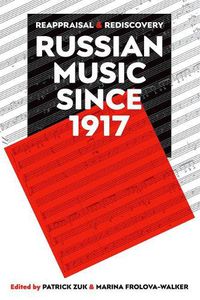 Cover image for Russian Music since 1917: Reappraisal and Rediscovery