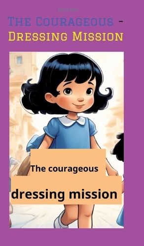 Cover image for The Courageous - Dressing Mission