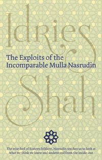 Cover image for The Exploits of the Incomparable Mulla Nasrudin