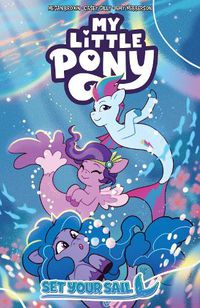 Cover image for My Little Pony: Set Your Sail