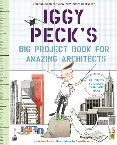 Cover image for Iggy Peck's Big Project Book for Amazing Architects