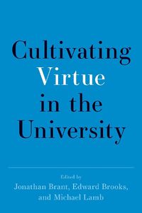 Cover image for Cultivating Virtue in the University