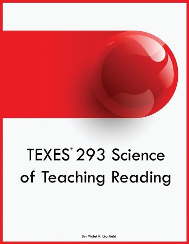 Cover image for TEXES 293 Science of Teaching Reading