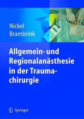 Cover image for Allgemein- und Regionalanasthesie in der Traumachirurgie