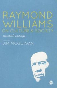 Cover image for Raymond Williams on Culture & Society: Essential Writings