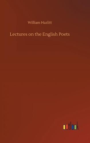 Cover image for Lectures on the English Poets