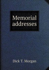 Cover image for Memorial addresses