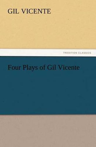 Cover image for Four Plays of Gil Vicente