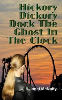 Cover image for Hickory Dickory Dock The Ghost In The Clock