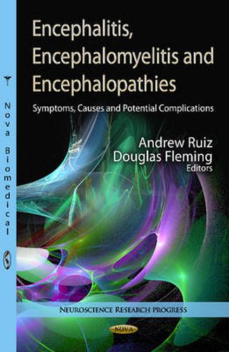 Cover image for Encephalitis, Encephalomyelitis & Encephalopathies: Symptoms, Causes & Potential Complications