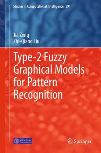 Cover image for Type-2 Fuzzy Graphical Models for Pattern Recognition