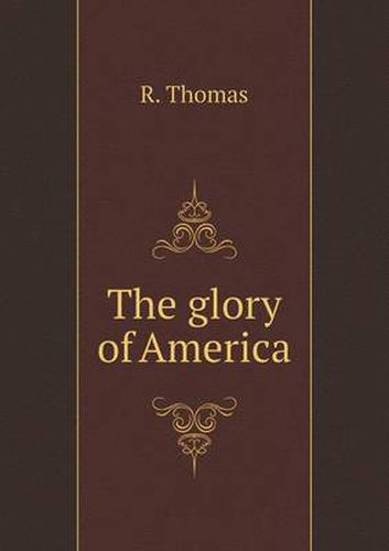 Cover image for The glory of America