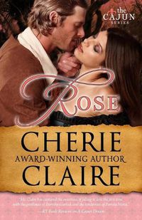 Cover image for Rose: The Cajun Series