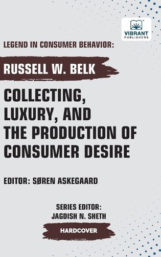 Cover image for Collecting, Luxury, and the Production of Consumer Desire
