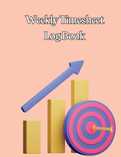 Cover image for Weekly Timesheet Log Book