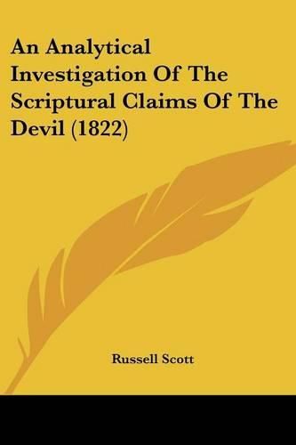 An Analytical Investigation of the Scriptural Claims of the Devil (1822)