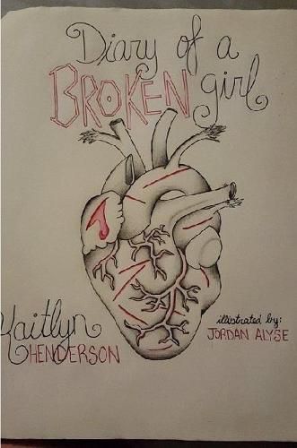 Cover image for Diary of a Broken Girl