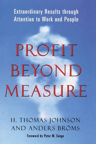 Cover image for Profit Beyond Measure: Extraordinary Results Through Attention to Work and People