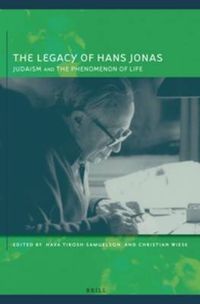 Cover image for The Legacy of Hans Jonas: Judaism and the Phenomenon of Life