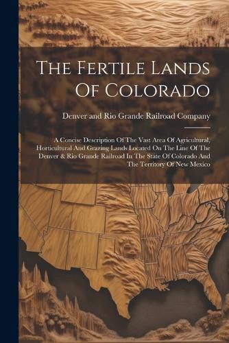 Cover image for The Fertile Lands Of Colorado