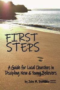 Cover image for First Steps: A Guide for Local Churches in Discipling New & Young Believers