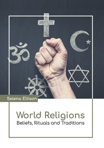 Cover image for World Religions: Beliefs, Rituals and Traditions