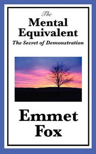 Cover image for The Mental Equivalent: The Secret of Demonstration