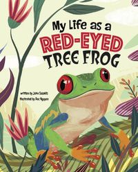 Cover image for My Life as a Red-Eyed Tree Frog