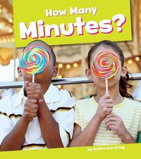 Cover image for How Many Minutes?