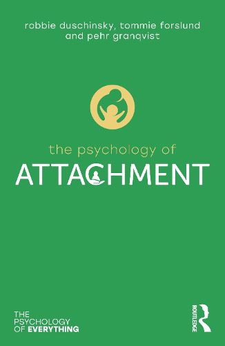 Cover image for The Psychology of Attachment