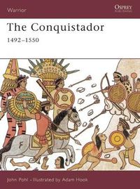 Cover image for The Conquistador: 1492-1550