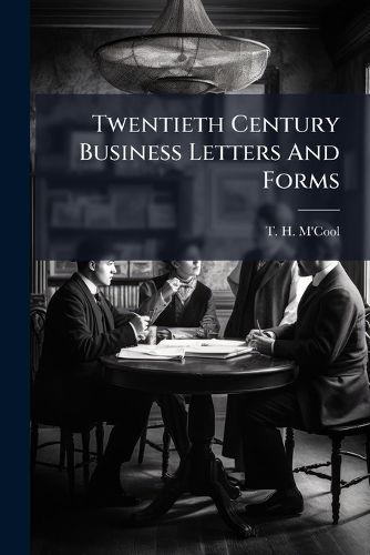 Cover image for Twentieth Century Business Letters And Forms