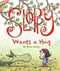 Cover image for Sloppy Wants a Hug