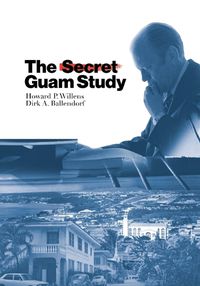 Cover image for The Secret Guam Study