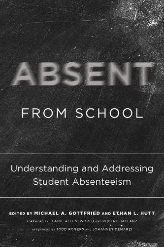 Absent from School: Understanding and Addressing Absenteeism