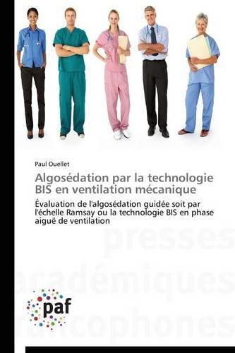 Cover image for Algosedation Par La Technologie Bis En Ventilation Mecanique