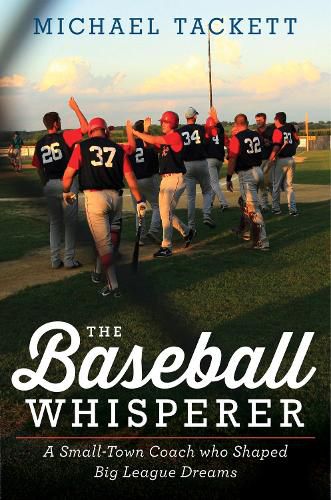 Cover image for The Baseball Whisperer: A Small-Town Coach Who Shaped Big League Dreams