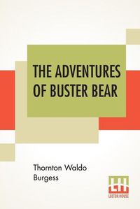 Cover image for The Adventures Of Buster Bear